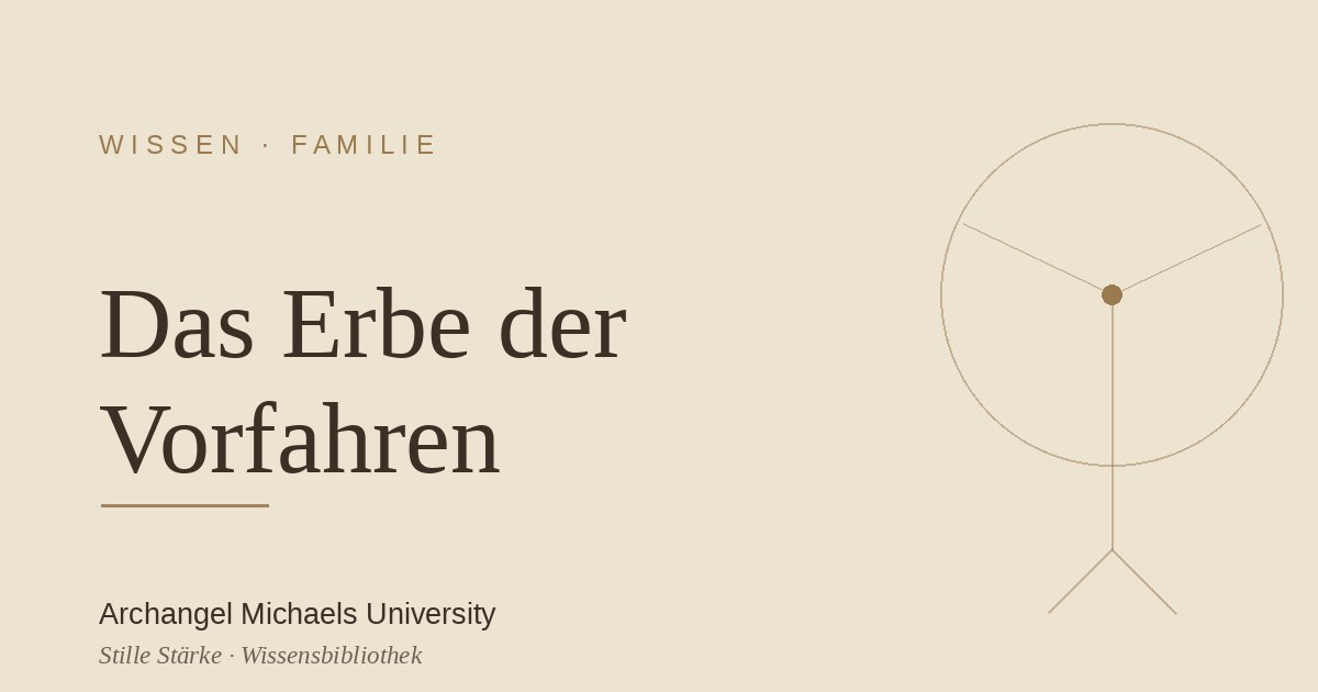 Ahnenarbeit: mit dem Erbe der Vorfahren arbeiten