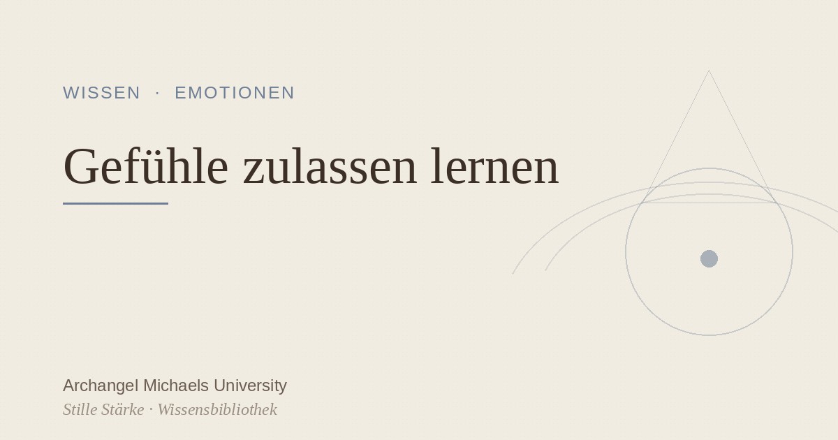 Gefühle zulassen lernen: Raum für das, was ist
