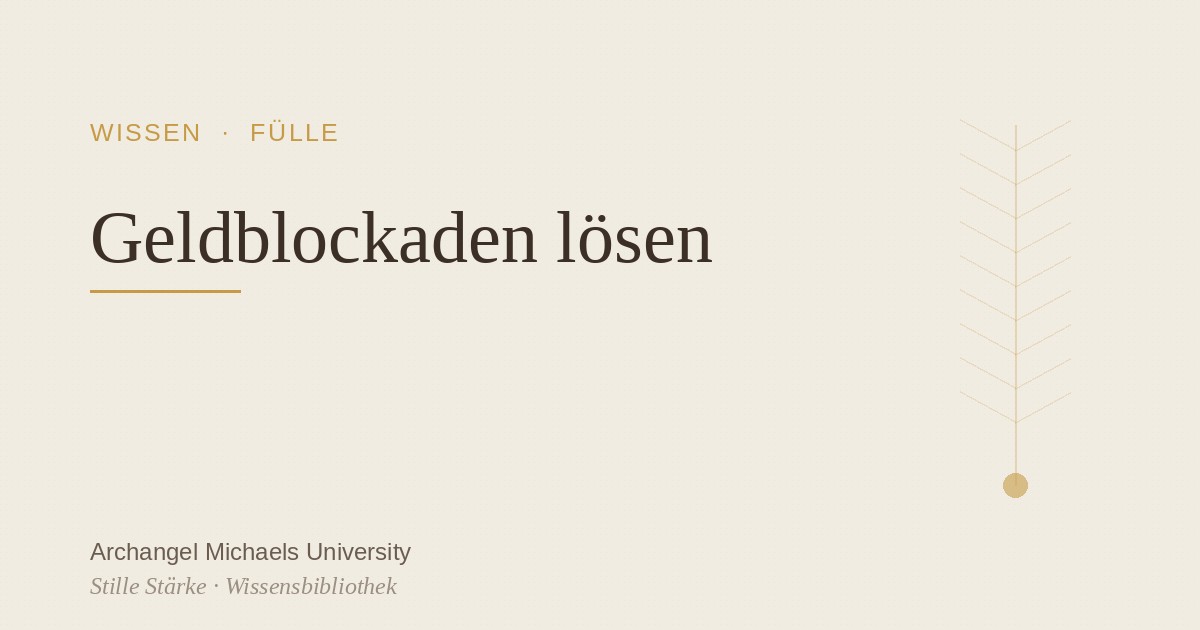 Geldblockaden lösen: den Mangel an der Wurzel