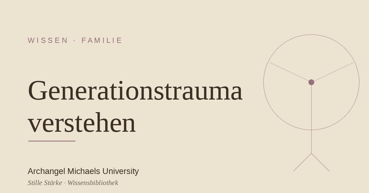 Generationstrauma verstehen: das Erbe der Ahnen