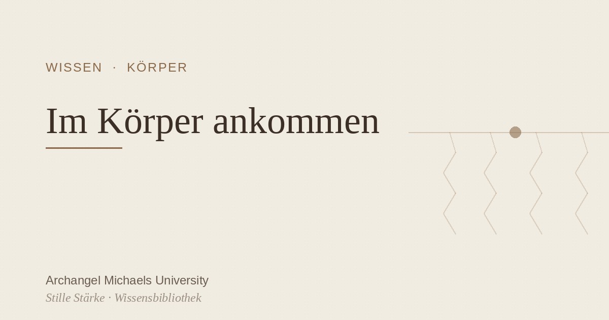 Im Körper ankommen: Erdung & Embodiment