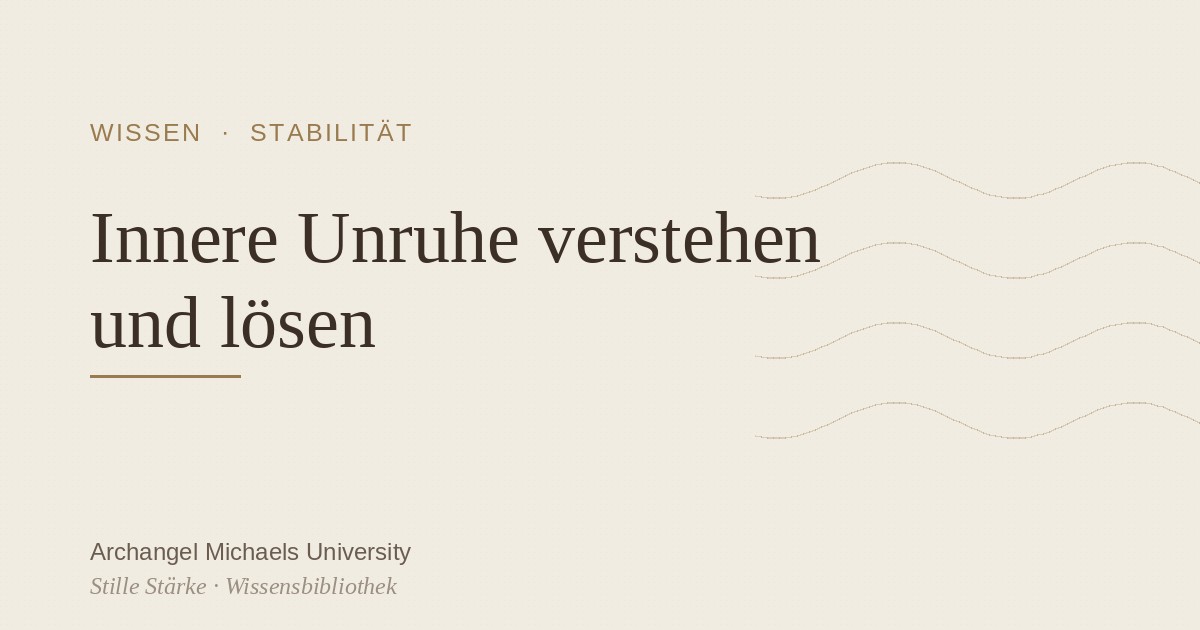 Innere Unruhe verstehen und lösen