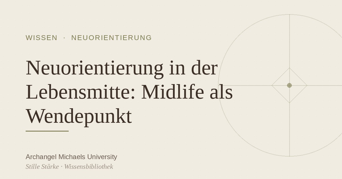 Neuorientierung in der Lebensmitte: Midlife als Wendepunkt