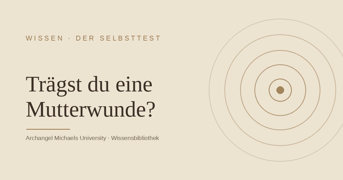 Mutterwunde-Test: Trägst du eine Mutterwunde?