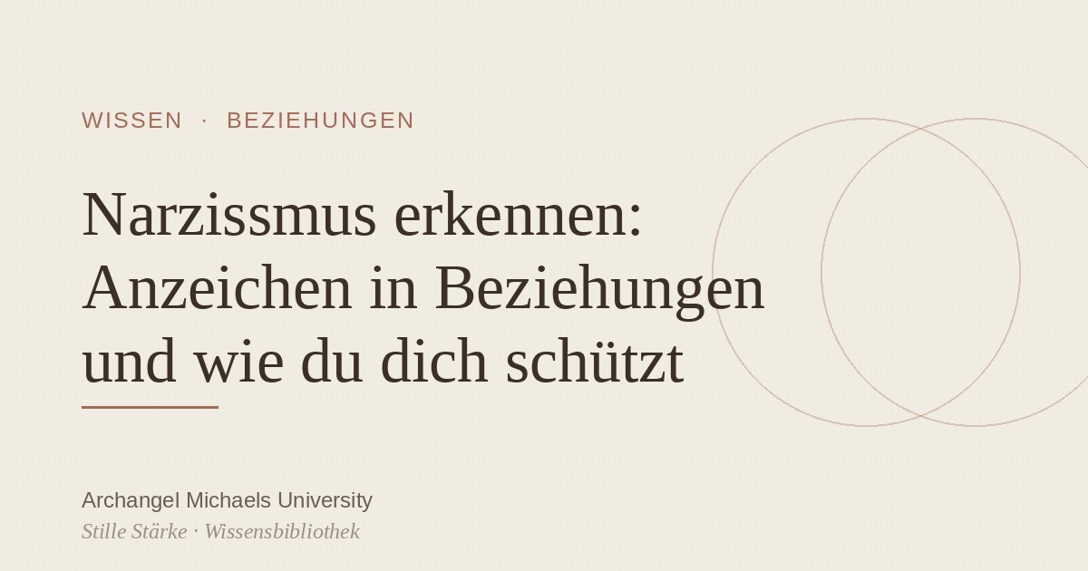 Narzissmus erkennen: Anzeichen in Beziehungen und wie du dich schützt