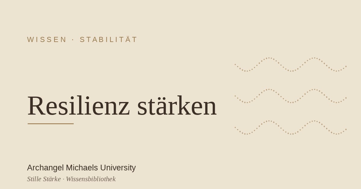 Resilienz stärken: innere Widerstandskraft aufbauen